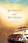 STEAMBOATS and BUTTERFLIES STEAMBOATS and BUTTERFLIES