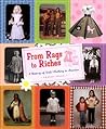 From Rags to Riches: A History of Girl's Clothing in America From Rags to Riches: A History of Girl's Clothing in America