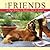 Just Friends: A Dog's Tribute to Buddies, Pals & Amigos