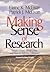 Making Sense of Research: What′s Good, What′s Not, and How To Tell the Difference