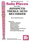 Solo Pieces for the Advanced Treble/Alto Recorder Solo Pieces for the Advanced Treble/Alto Recorder