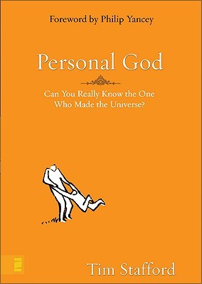 Personal God: Can You Really Know the One Who Made the Universe? (Hardcover)
