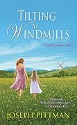 Tilting at Windmills