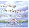 Healing Feelings...from Your Heart by Karol K. Truman