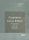 California Legal Ethics, 7th by Richard C. Wydick