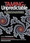 Taming the Unpredictable: Real World Adaptive Case Management: Case Studies and Practical Guidance