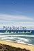 Paradise Inc: The Bare Esse...