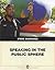 Speaking in the Public Sphere