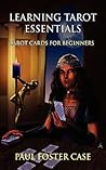 Learning Tarot Essentials: Tarot Cards for Beginners