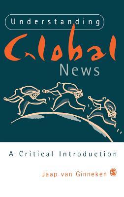 Understanding Global News: A Critical Introduction (Hardcover)