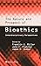 The Nature and Prospect of Bioethics: Interdisciplinary Perspectives