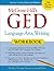 McGraw-Hill's GED Language Arts, Writing Workbook