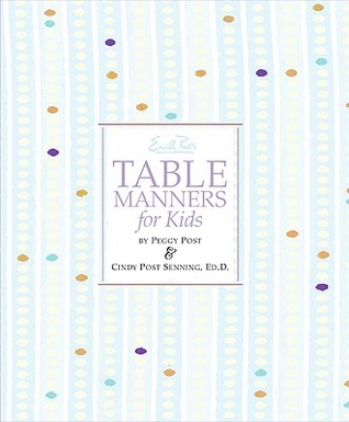 Emily Post's Table Manners for Kids (Hardcover)