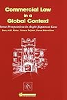 Commercial Law In A Global Context, Some Perspectives In