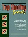 Trapshooting Secrets