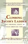 Climbing Jacob's Ladder: The Enduring Legacies of African-American Families Climbing Jacob's Ladder: The Enduring Legacies of African-American Families