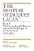 The Seminar of Jacques Laca...