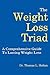 The Weight Loss Triad: A Comprehensive Guide To Lasting Weight Loss