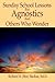 SUNDAY SCHOOL LESSONS FOR AGNOSTICS AND OTHERS WHO WONDER by Richard B. Backus SUNDAY SCHOOL LESSONS FOR AGNOSTICS AND OTHERS WHO WONDER by Richard B. Backus