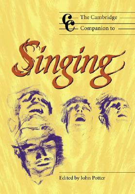 The Cambridge Companion to Singing (Paperback)