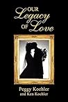 Our Legacy of Love