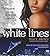 White Lines (White Lines #1)