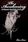 The Awakening: A Woman's Search For Truth The Awakening: A Woman's Search For Truth