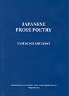 Japanese Prose Poetry (University of Sydney East Asian) Japanese Prose Poetry (University of Sydney East Asian)