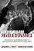 Birmingham's Revolutionary:...