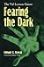 Fearing the Dark: The Val L...