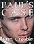 Paul's Case by Lynn Crosbie