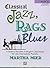 Classical Jazz, Rags & Blues, Book 4: 7 Classical Melodies Arranged in Jazz Styles for Early Intermediate Pianists (Classical Jazz, Rags & Blues)