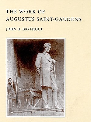 The Work of Augustus Saint-Gaudens (Paperback)