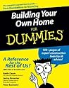 Building your Own Home for Dummies