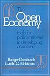The Open Economy: Tools for Policymakers in Developing Countries (Edi Series in Economic Development-World Bank Pub) The Open Economy: Tools for Policymakers in Developing Countries (Edi Series in Economic Development-World Bank Pub)