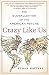 Crazy Like Us: The Globaliz...