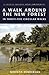 A Walk Around the New Forest: In Thirty-five Circular Walks