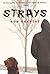 Strays