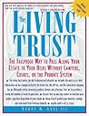 The Living Trust : The Failproof Way to Pass Along Your Estate to Your Heirs