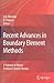 Recent Advances in Boundary Element Methods: A Volume to Honor Professor Dimitri Beskos