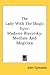 The Lady With The Magic Eyes: Madame Blavatsky, Medium And Magician