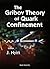 GRIBOV THEORY OF QUARK CONFINEMENT, THE