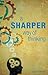 A Sharper Way of Thinking by Justin Michell