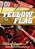 Yellow Flag: A Pulse-Pounding NASCAR Novel About Brotherhood and the Choice to Win