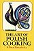 The Art of Polish Cooking