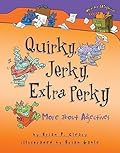 Quirky, Jerky, Extra Perky: More about Adjectives