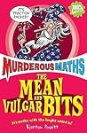 The Mean and Vulgar Bits by Kjartan Poskitt