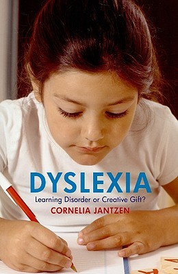 Dyslexia: Learning Disorder or Creative Gift? (Paperback)