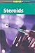Steroids (Contemporary Issues Companion (Hardcover))