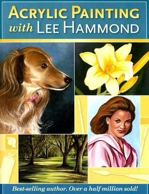 Acrylic Painting With Lee Hammond (Paperback)